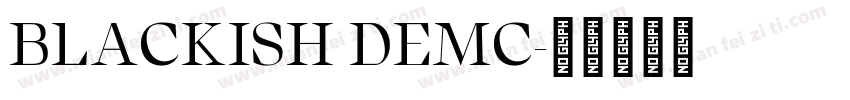 BLACKISH DEMC字体转换